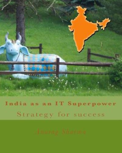 Cover for Anurag Sharma · India as an IT superpower (Paperback Book) (2018)