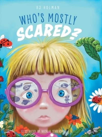 Cover for Aj Holman · Who's Mostly Scared? (Hardcover Book) (2020)