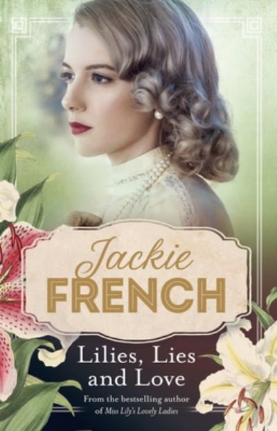 Jackie French · Lilies, Lies and Love (Miss Lily, #4) - Miss Lily (Paperback Bog) (2021)