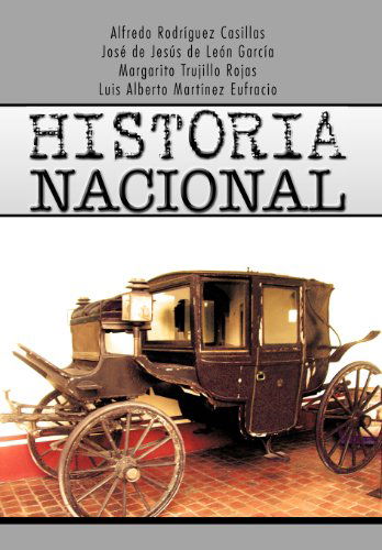 Cover for Margarito Trujillo Rojas · Historia Nacional (Hardcover Book) [Spanish edition] (2012)