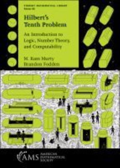 Cover for M. Ram Murty · Hilbert's Tenth Problem: An Introduction to Logic, Number Theory, and Computability - Student Mathematical Library (Paperback Book) (2019)