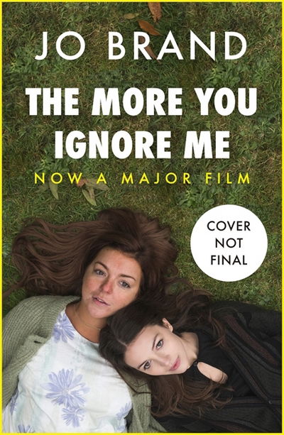 Cover for Jo Brand · The More You Ignore Me (Paperback Book) (2018)