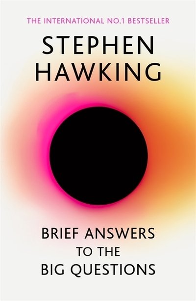 Cover for Stephen Hawking · Brief Answers to the Big Questions: the final book from Stephen Hawking (Paperback Bog) (2020)