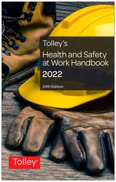 Cover for An expert team of lawyers and health and safety practitioners · Tolley's Health &amp; Safety at Work Handbook 2022 (Paperback Book) (2021)