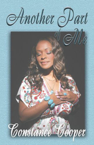 Another Part of Me - Constance Cooper - Bücher - CreateSpace Independent Publishing Platf - 9781477402993 - 16. Juni 2012