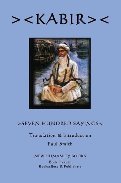 Cover for Kabir · Kabir: Seven Hundred Sayings (Paperback Book) (2012)