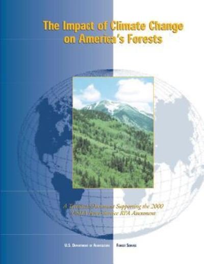 Cover for U S Department of Agriculture · The Impact of Climate Change on America's Forests: a Technical Document Supporting the 2000 Usda Forest Service Rpa Assessment (Taschenbuch) (2012)