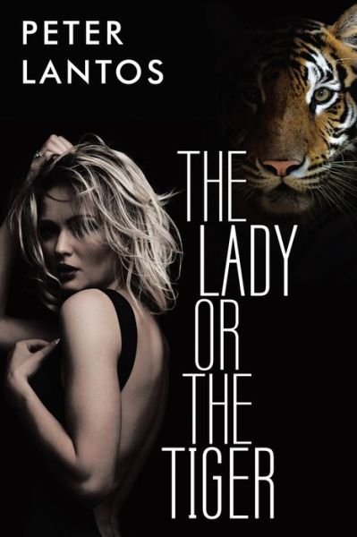 Cover for Peter Lantos · The Lady or the Tiger (Paperback Book) (2019)