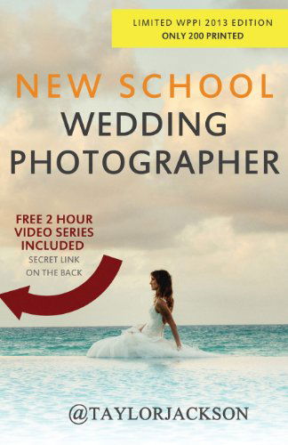 Cover for Taylor Jackson · New School Wedding Photographer (Paperback Book) (2013)