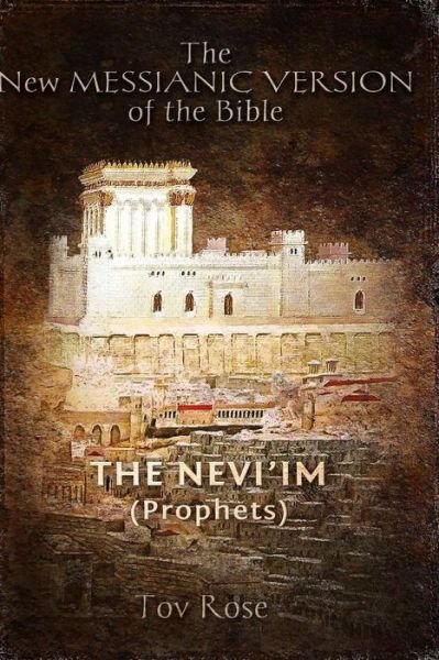 Cover for Tov Rose · The New Messianic Version of the Bible: the Prophets (Taschenbuch) (2013)