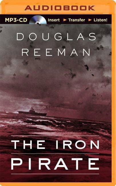 Cover for Douglas Reeman · The Iron Pirate (MP3-CD) (2015)