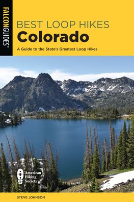 Cover for Steve Johnson · Best Loop Hikes Colorado: A Guide to the State's Greatest Loop Hikes (Paperback Book) (2022)