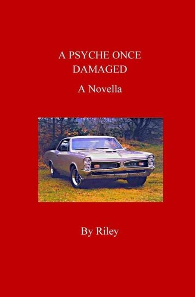 Cover for Tim Riley · A Psyche Once Damaged (Pocketbok) (2014)