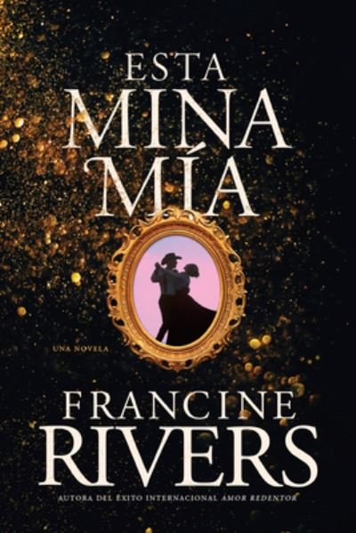 Cover for Tyndale House Publishers · Esta Mina Mía (Paperback Bog) (2022)