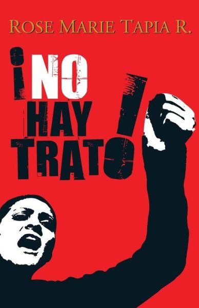 Cover for Rose Marie Tapia R · No Hay Trato (Paperback Book) (2014)