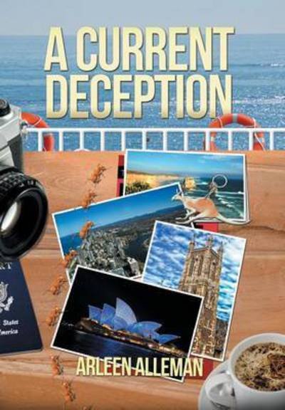 Cover for Arleen Alleman · A Current Deception (Hardcover Book) (2015)