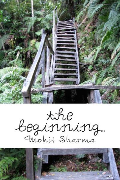 Cover for Mohit Sharma · The beginning... (Paperback Book) (2015)