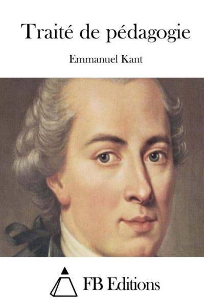 Cover for Emmanuel Kant · Traite De Pedagogie (Taschenbuch) (2015)