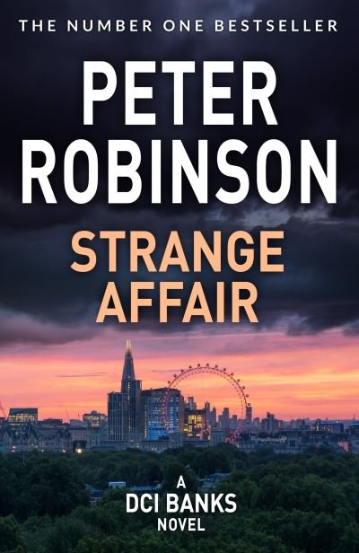 Cover for Peter Robinson · Strange Affair: The 15th novel in the number one bestselling Inspector Alan Banks crime series - The Inspector Banks series (Paperback Bog) (2021)