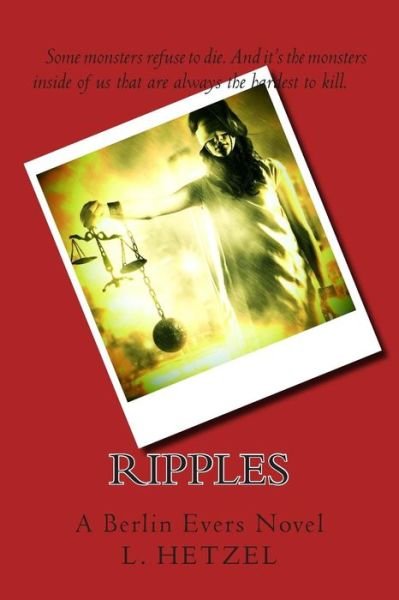 L Hetzel · Ripples: a Berlin Evers Novel (Pocketbok) (2015)