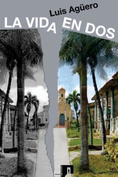 Cover for Luis Agüero · La vida en dos (Paperback Book) (2015)