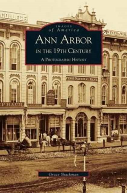 Cover for Arcadia Publishing · Ann Arbor in the 19th Century (Innbunden bok) (2001)