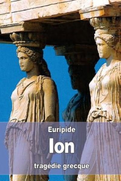 Cover for Euripide · Ion (Pocketbok) (2016)