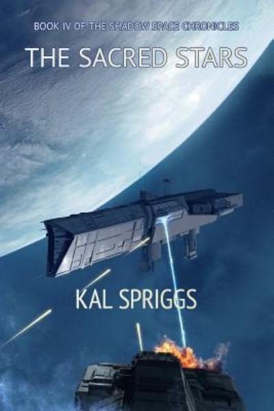 Cover for Kal Spriggs · The Sacred Stars (Taschenbuch) (2016)