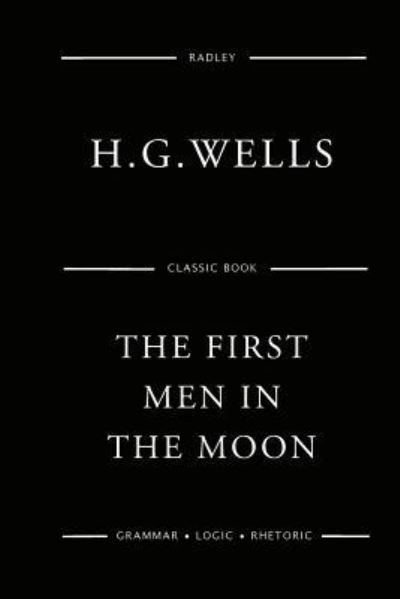 Cover for Herbert George Wells · The First Men In The Moon (Pocketbok) (2016)