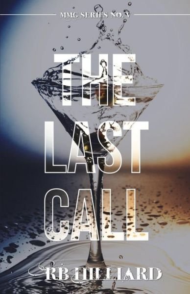 Cover for RB Hilliard · The Last Call (Pocketbok) (2017)