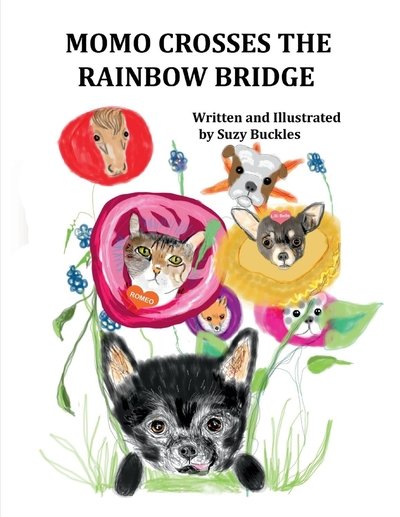 Cover for Suzy Buckles · Momo Crosses The Rainbow Bridge (Paperback Book) (2020)