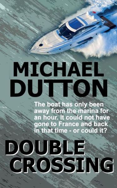 Cover for Michael Dutton · Double Crossing (Paperback Book) (2017)