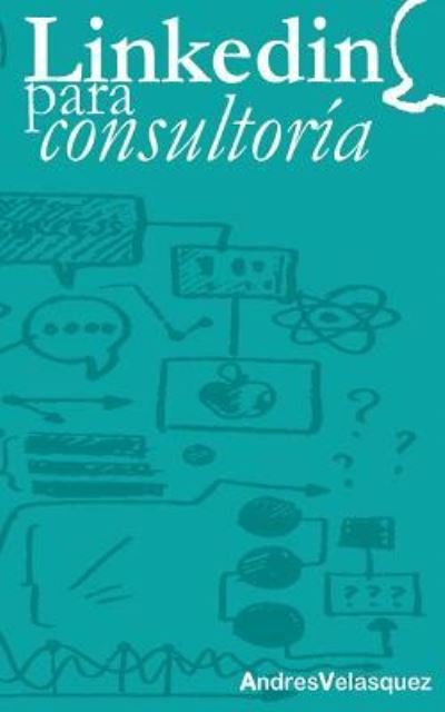 Cover for Andres Vrant · Linkedin para Consultoria (Pocketbok) (2017)