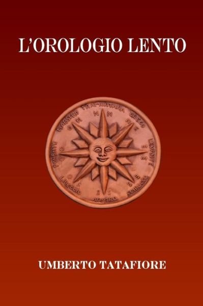 Cover for Umberto Tatafiore · L'Orologio Lento (Paperback Book) (2017)