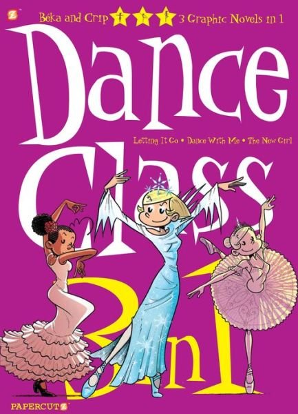Cover for Beka · Dance Class 3-in-1 #4: Letting it Go,' 'Dance With Me,' and 'The New Girl' (Paperback Bog) (2022)
