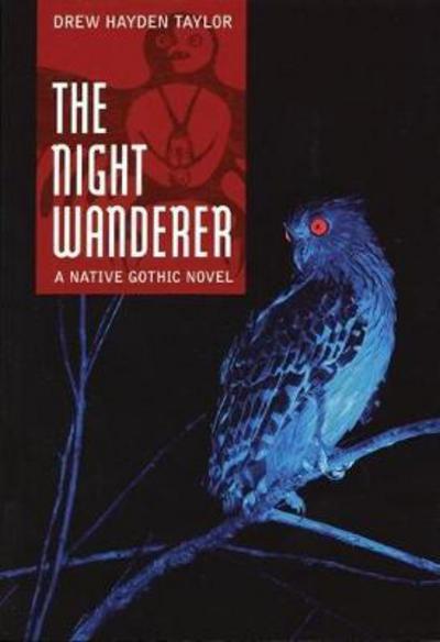 Cover for Drew Hayden Taylor · The Night Wanderer (Paperback Book) (2007)