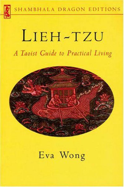 Cover for Eva Wong · Lieh-tzu: a Taoist Guide to Practical Living (Paperback Book) [New edition] (2001)