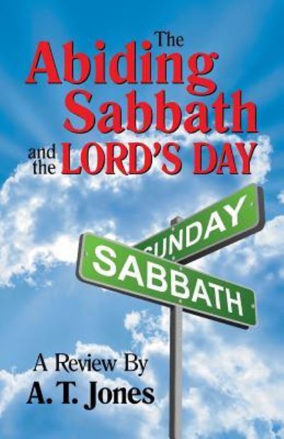 Cover for Alonzo T Jones · The Abiding Sabbath and the Lord's Day (Pocketbok) (2017)