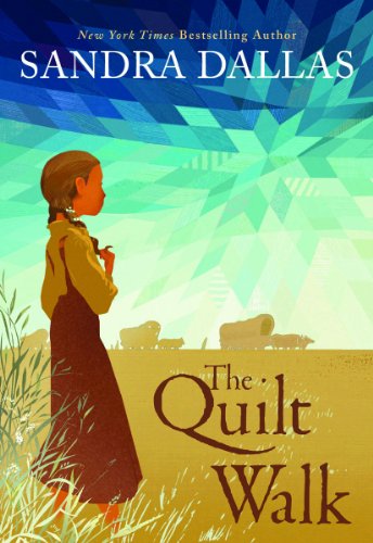 Cover for Sandra Dallas · The Quilt Walk (Paperback Book) (2013)