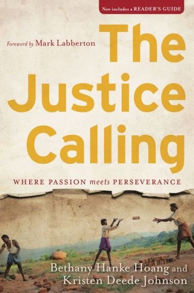 Cover for Bethany Hanke Hoang · Justice Calling Where Passion Meets Perseverance (Bok) (2017)