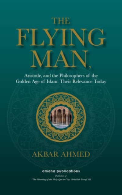 Cover for Akbar Ahmed · The Flying Man (Hardcover Book) (2021)