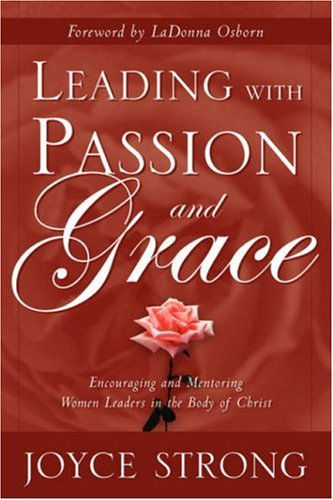 Cover for Joyce Strong · Leading with Passion and Grace (Paperback Book) (2003)