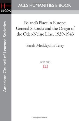 Cover for Sarah Meiklejohn Terry · Poland's Place in Europe: General Sikorski and the Origin of the Oder-neisse Line, 1939-1943 (Paperback Book) (2008)
