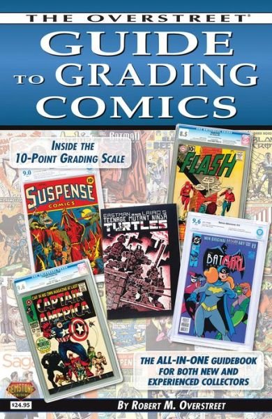 Cover for Robert M. Overstreet · The Overstreet Guide To Grading Comics - 2016 Edition (Paperback Book) (2016)