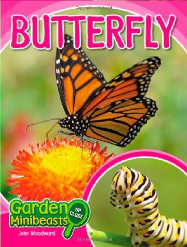 Cover for John Woodward · Butterfly (Garden Minibeasts Up Close) (Hardcover bog) (2010)
