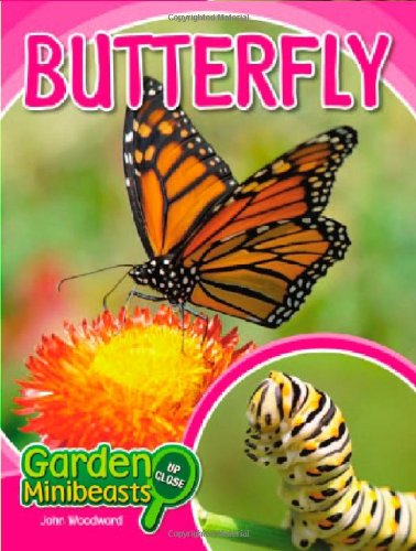 Cover for John Woodward · Butterfly (Garden Minibeasts Up Close) (Hardcover Book) (2010)