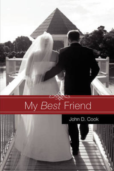 Cover for John D. Cook · My Best Friend (Paperback Book) (2008)