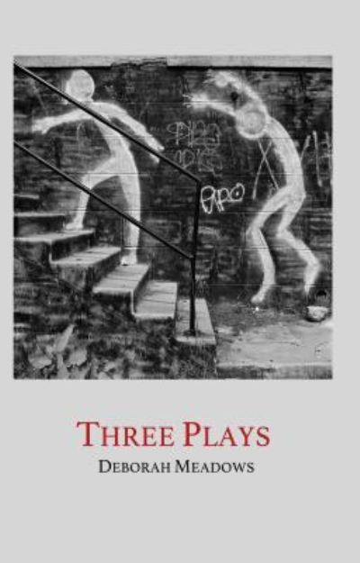 Cover for Deborah Meadows · Three Plays (Paperback Book) (2015)