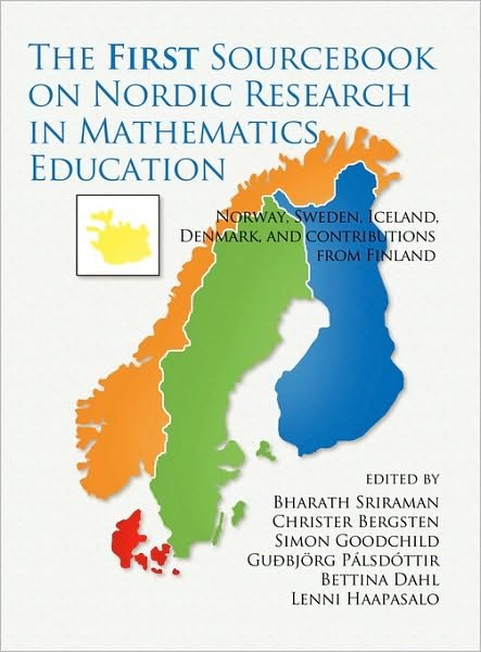 Cover for Bharath Sriraman · The First Sourcebook on Nordic Research in Mathematics Education: Norway, Sweden, Iceland, Denmark and Contributions from Finland (Hc) (Hardcover Book) (2010)