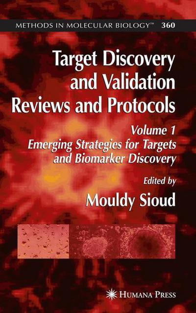 Cover for Mouldy Sioud · Target Discovery and Validation Reviews and Protocols: Emerging Strategies for Targets and Biomarker Discovery, Volume 1 - Methods in Molecular Biology (Paperback Book) [Softcover reprint of hardcover 1st ed. 2007 edition] (2010)